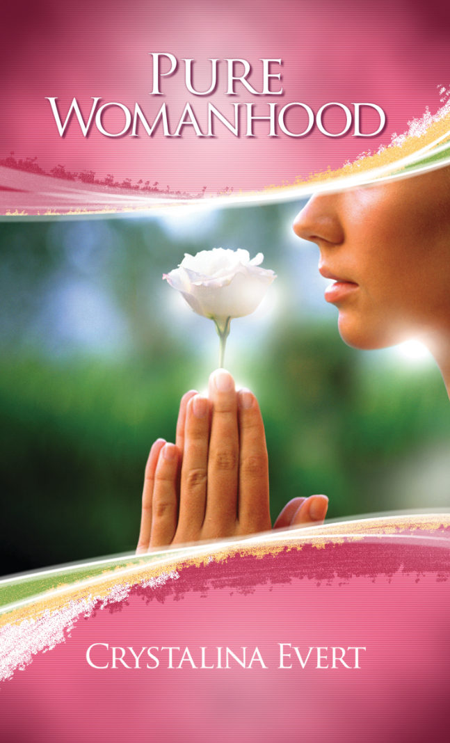 Pure Womanhood (Catholic Version) Pure Womanhood (Catholic Version)